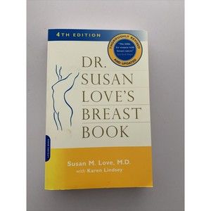 A Merloyd Lawrence Book Ser.: Dr. Susan Love's Breast Book : 4th Edition by...